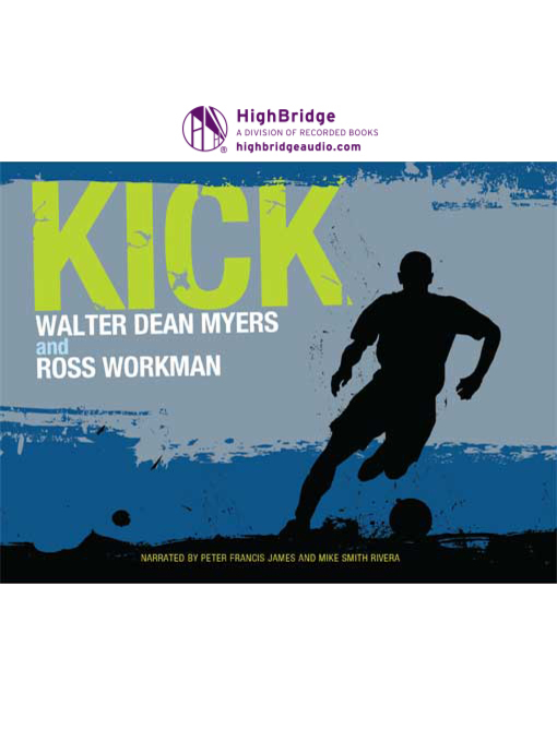 Title details for Kick by Walter Dean Myers - Available